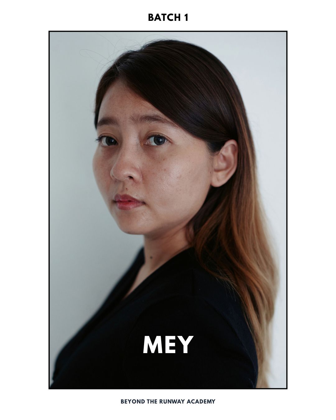 Mey — Batch 01, Beyond The Runway Academy