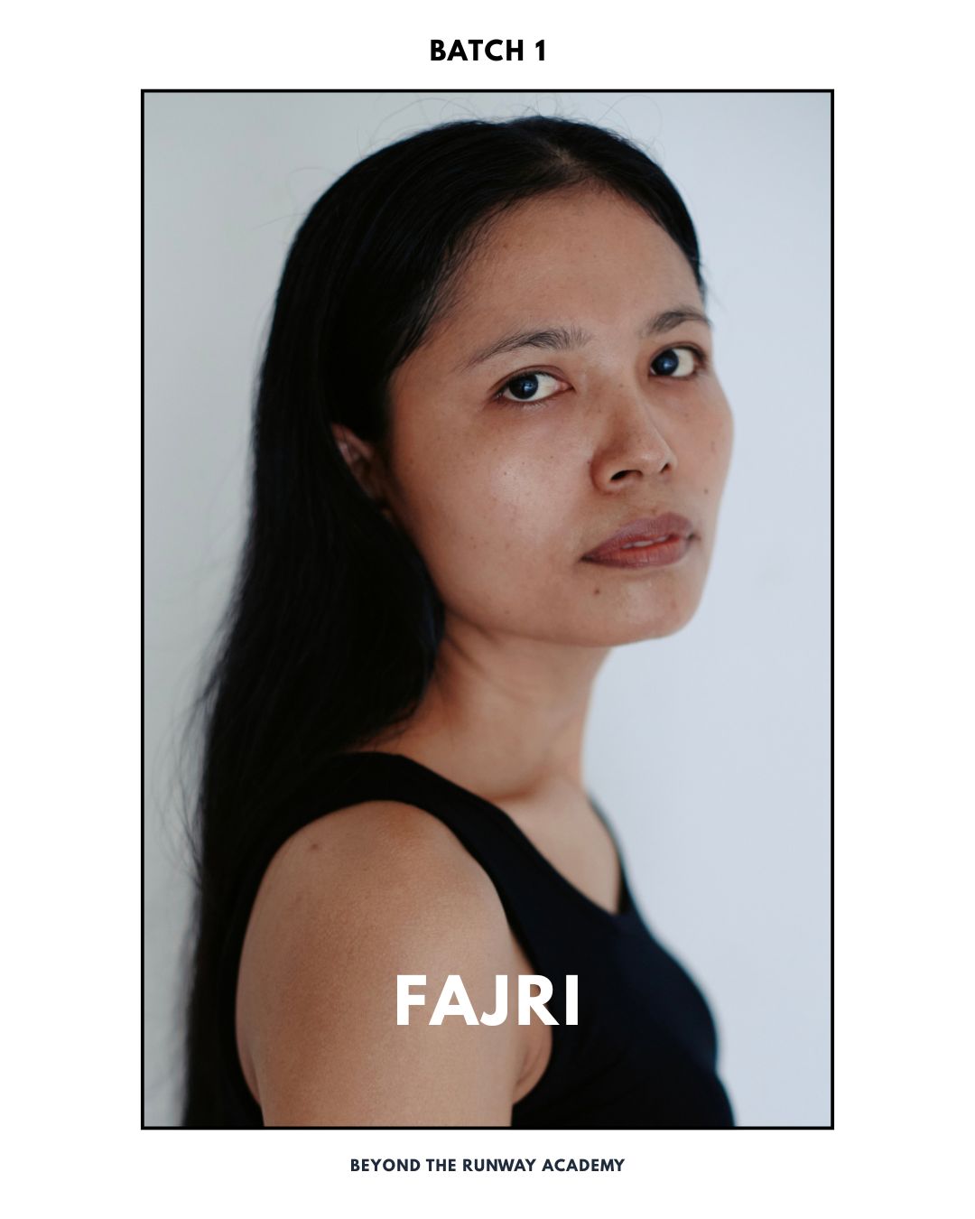 Fajri — Batch 01, Beyond The Runway Academy