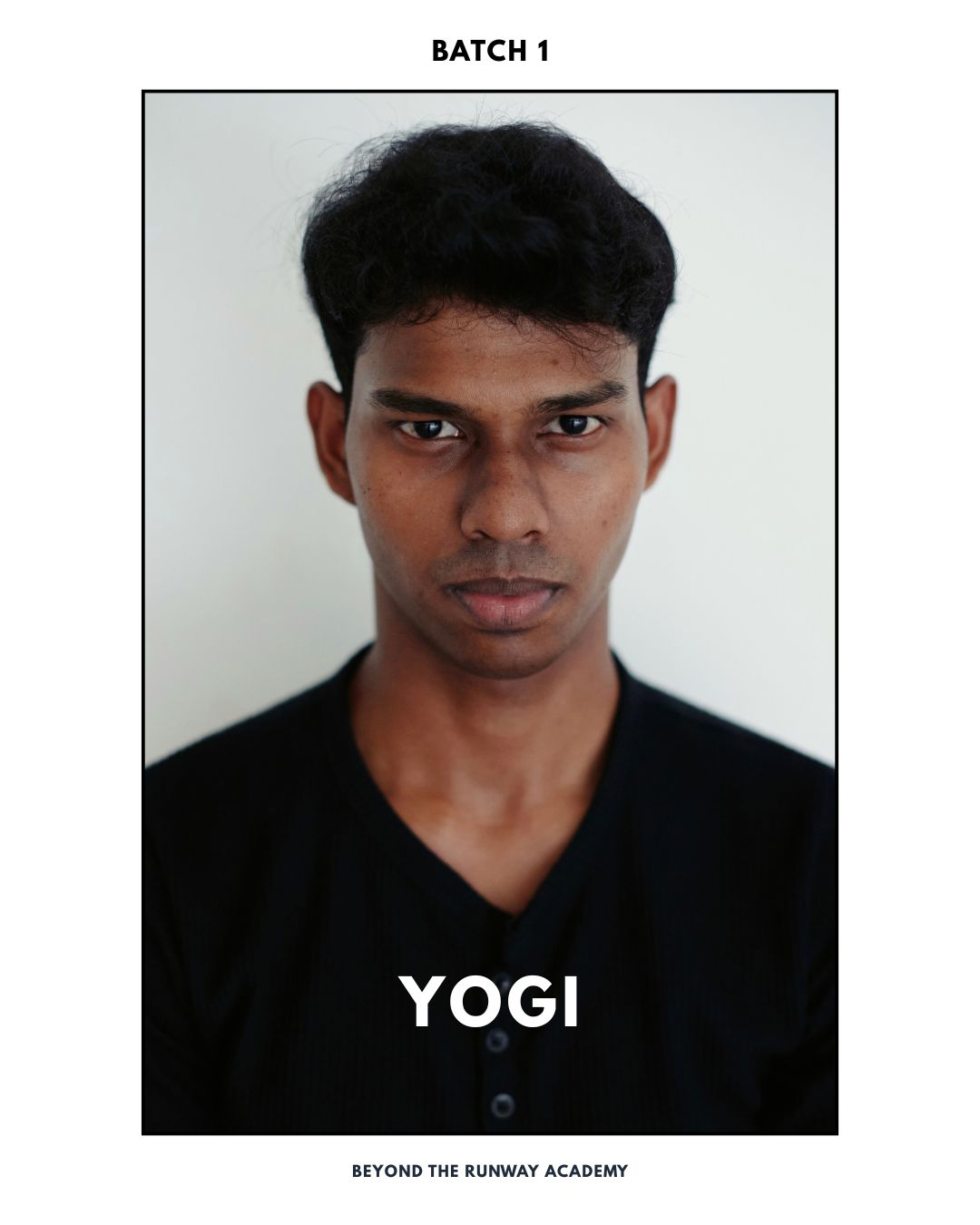 Yogi — Batch 01, Beyond The Runway Academy