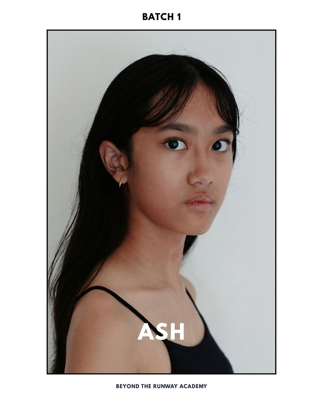 Ash — Batch 01, Beyond The Runway Academy